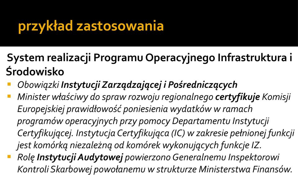 przy pomocy Departamentu Instytucji Certyfikującej.