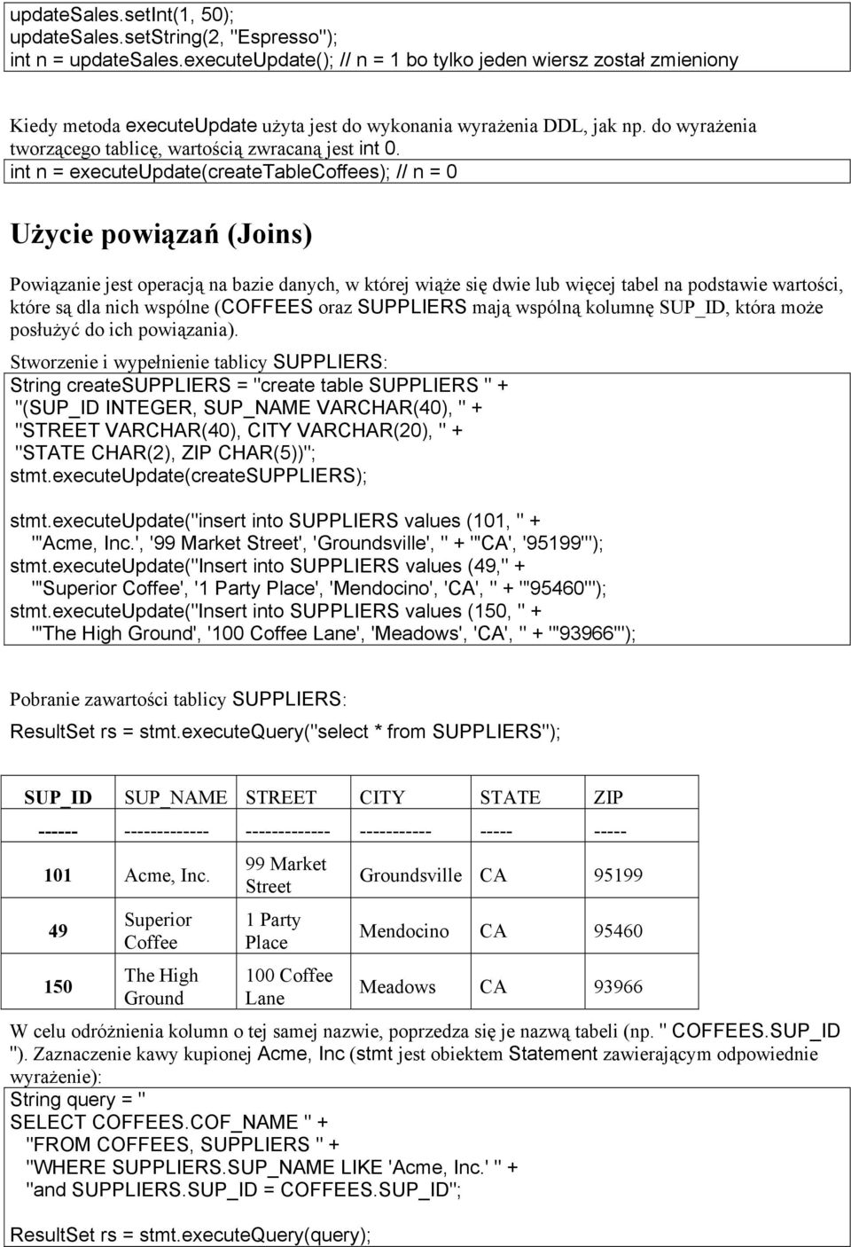 do wyrażenia tworzącego tablicę, wartością zwracaną jest int 0.