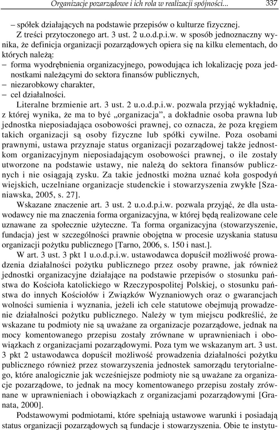 realizacji spójności... 337 spółek działających na podstawi