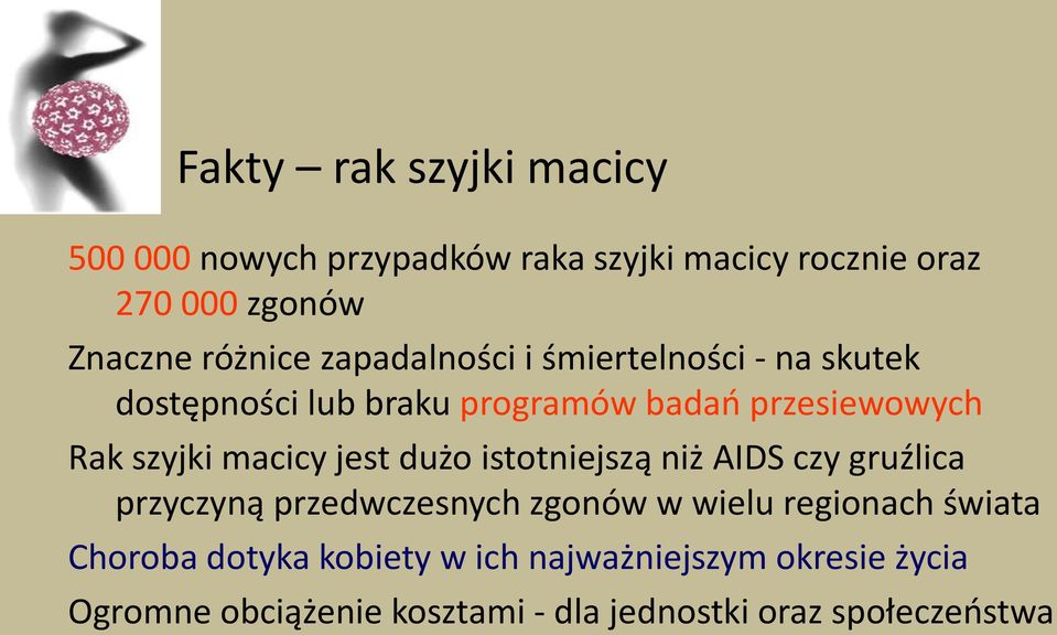 macicy jest dużo istotniejszą niż AIDS czy gruźlica przyczyną przedwczesnych zgonów w wielu regionach świata