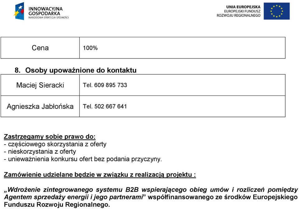 ofert bez podania przyczyny.