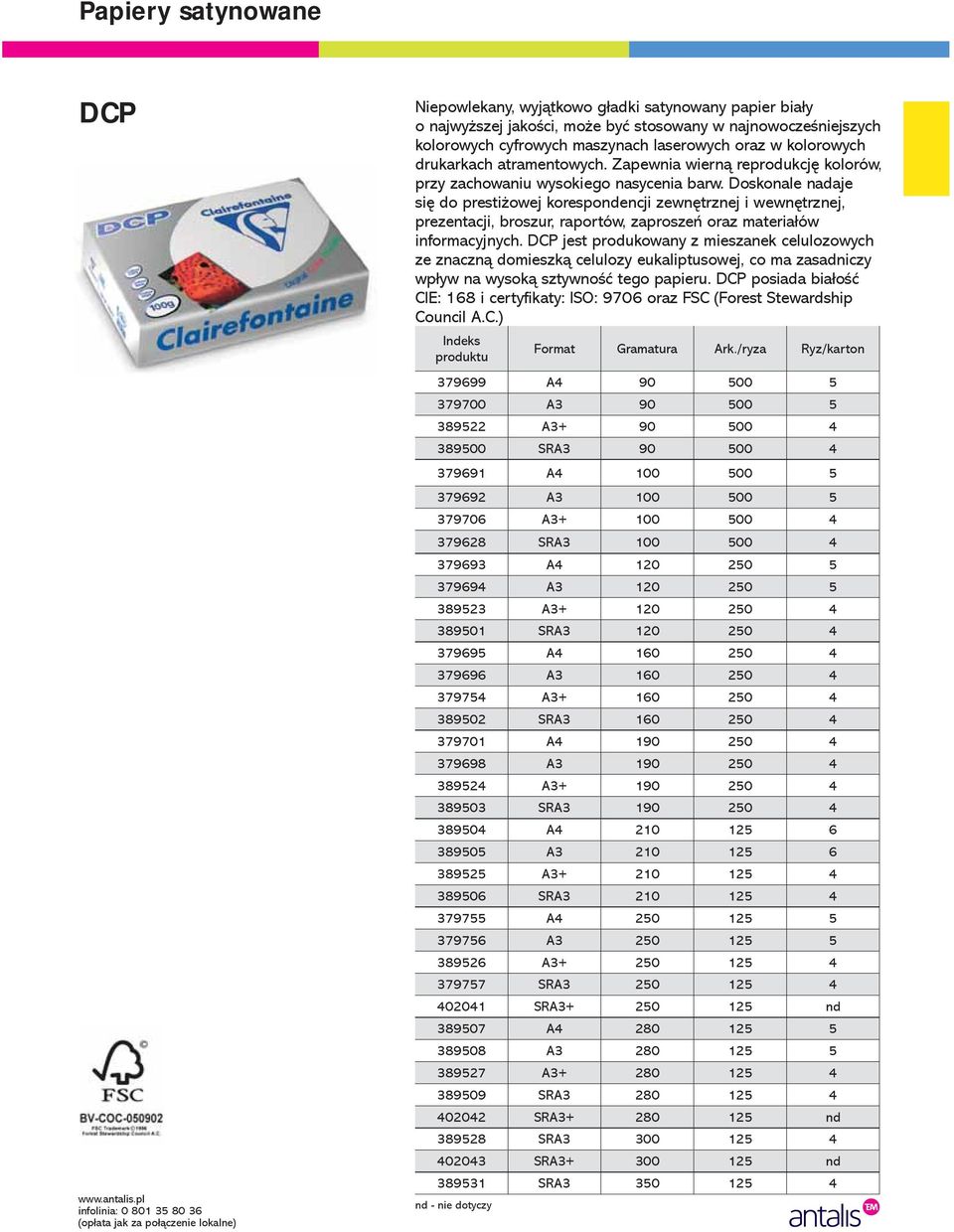 Doskonale nadaje się do prestiżowej korespondencji zewnętrznej i wewnętrznej, prezentacji, broszur, raportów, zaproszeń oraz materiałów informacyjnych.