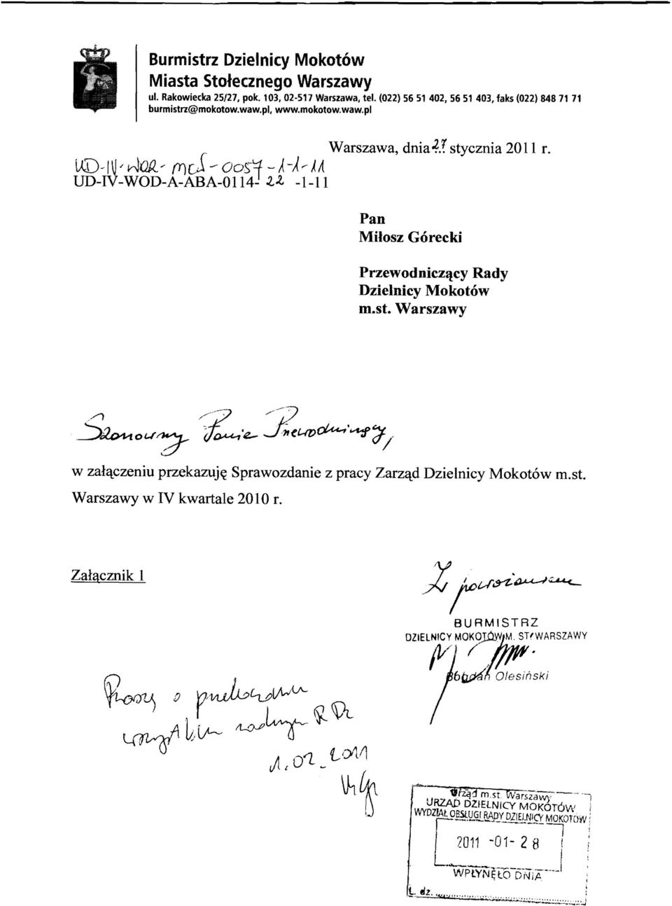 ~Ot.l"? -jl'e- 2l-il>~'~'/I/ w zal'\.czeniu przekazuj~ Sprawozdanie z pracy Zarz'\.d Dzielnicy Mokot6w m.st. Warszawy w IV kwartale Zal'lcznik 1.XttA~~--- BUAMISTRZ OZIEl;t~ro")~;n;;'_WARSZAWY ~ o.
