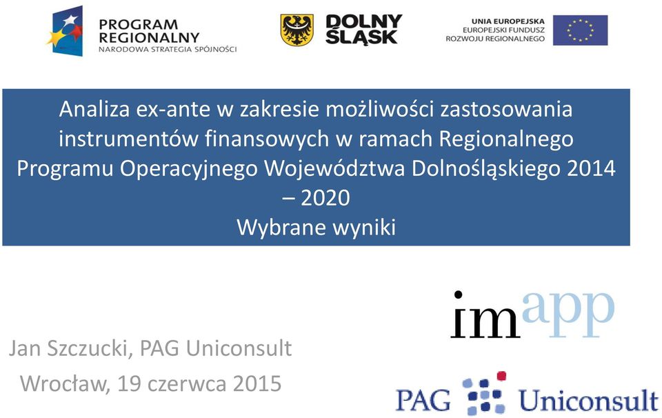 Operacyjnego Województwa Dolnośląskiego 2014 2020