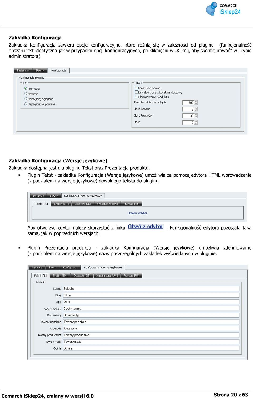 Plugin Tekst - zakładka Konfiguracja (Wersje językowe) umożliwia za pomocą edytora HTML wprowadzenie (z podziałem na wersje językowe) dowolnego tekstu do pluginu.