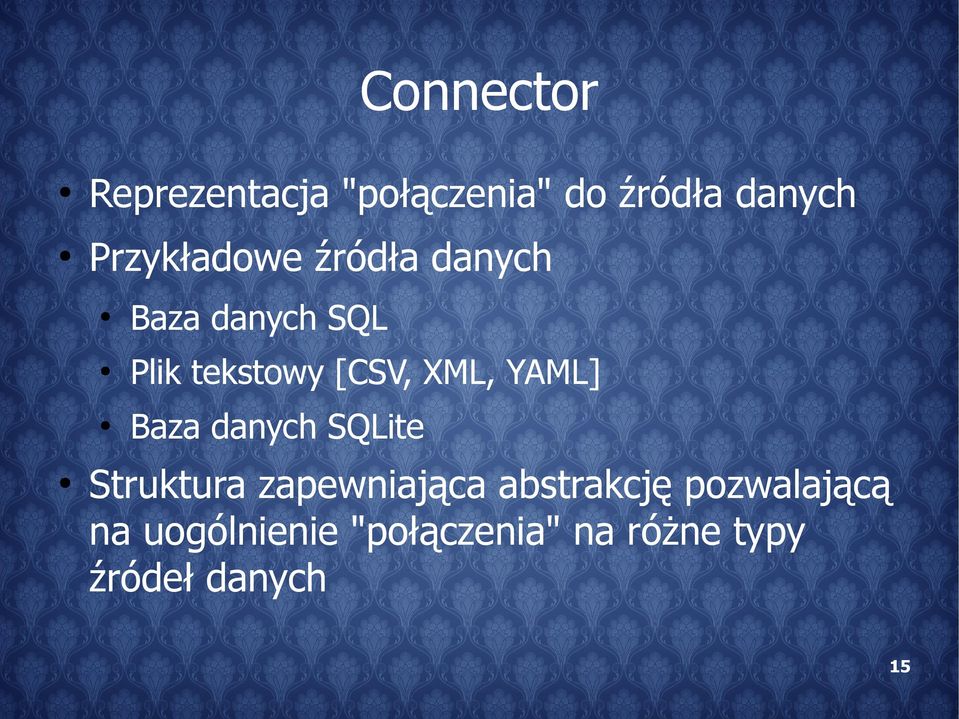 XML, YAML] Baza danych SQLite Struktura zapewniająca