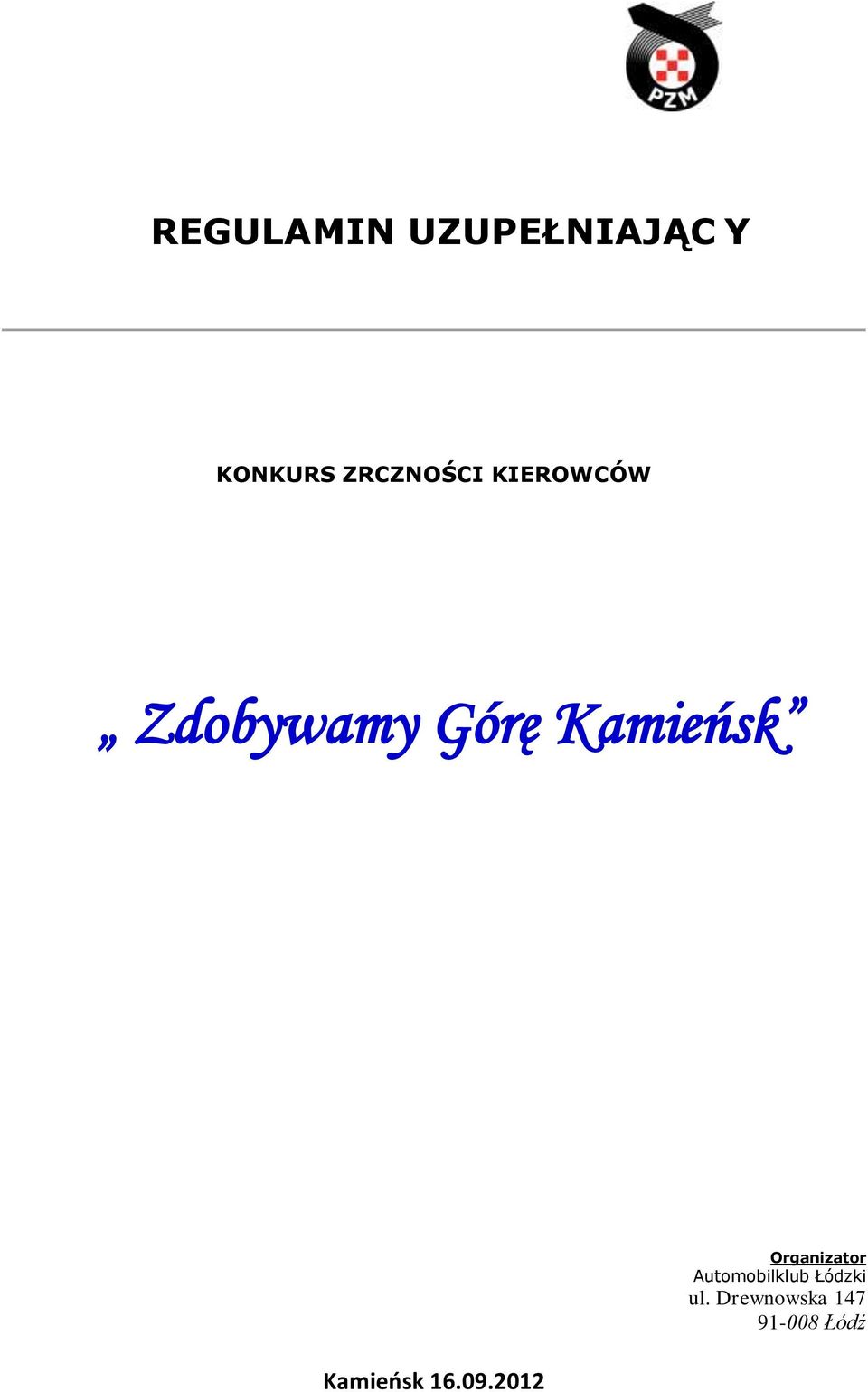 Kamieńsk Kamieńsk 16.09.