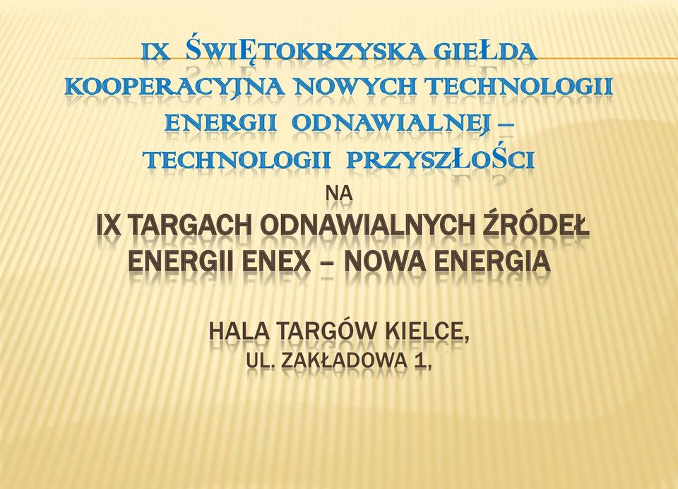 PRZYSZŁOŚCI NA IX TARGACH ODNAWIALNYCH ŹRÓDEŁ