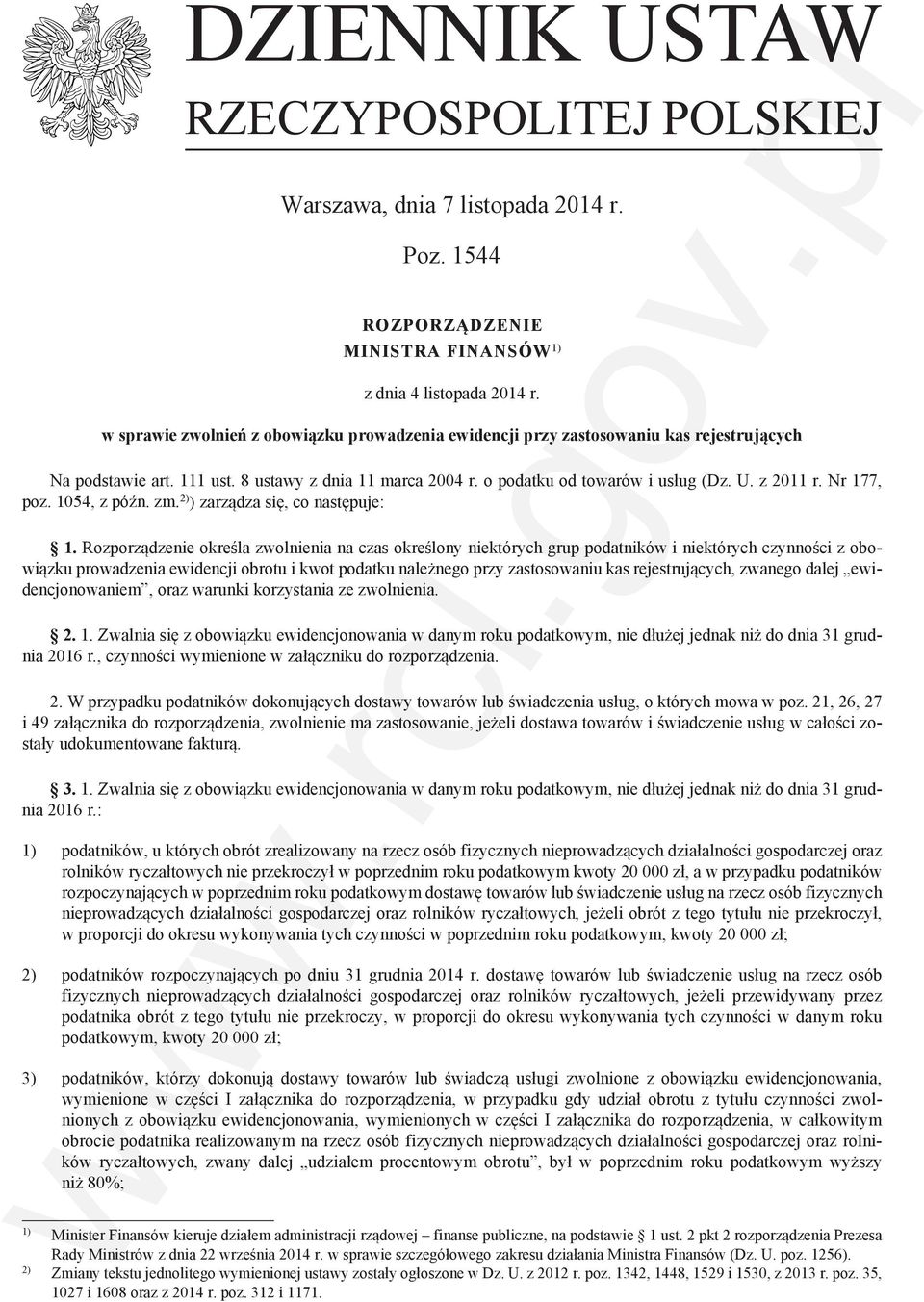 Nr 177, poz. 1054, z późn. zm. 2) ) zarządza się, co następuje: 1.