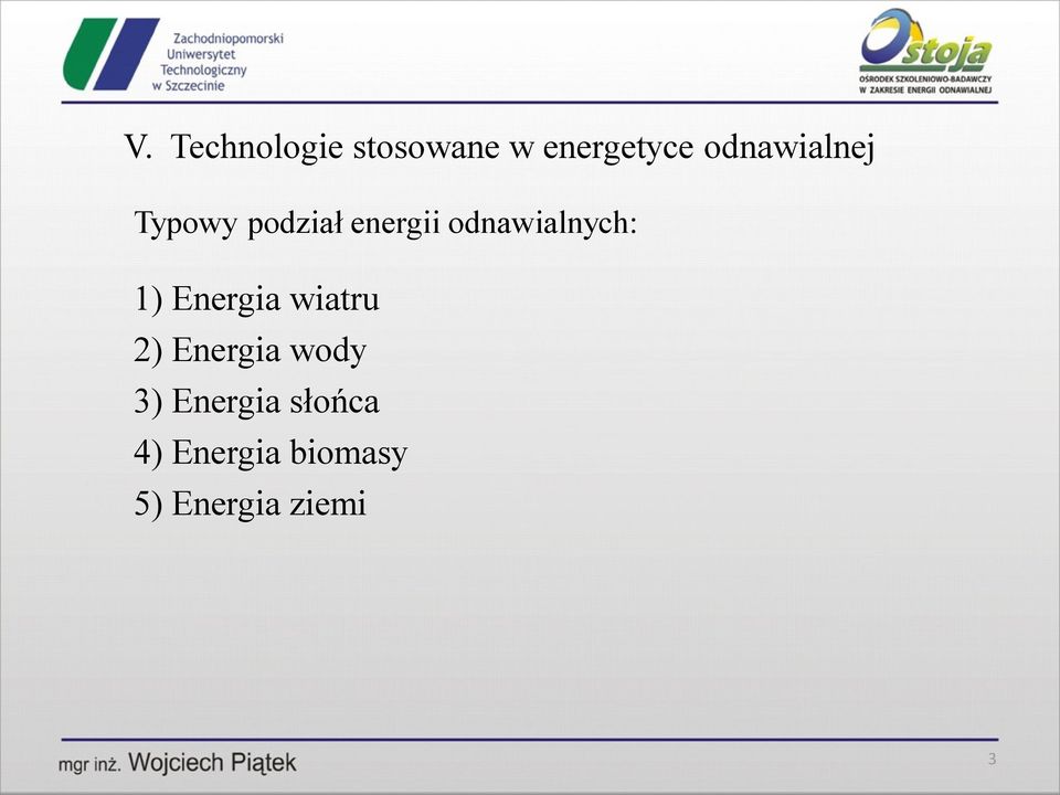 2) Energia wody 3) Energia