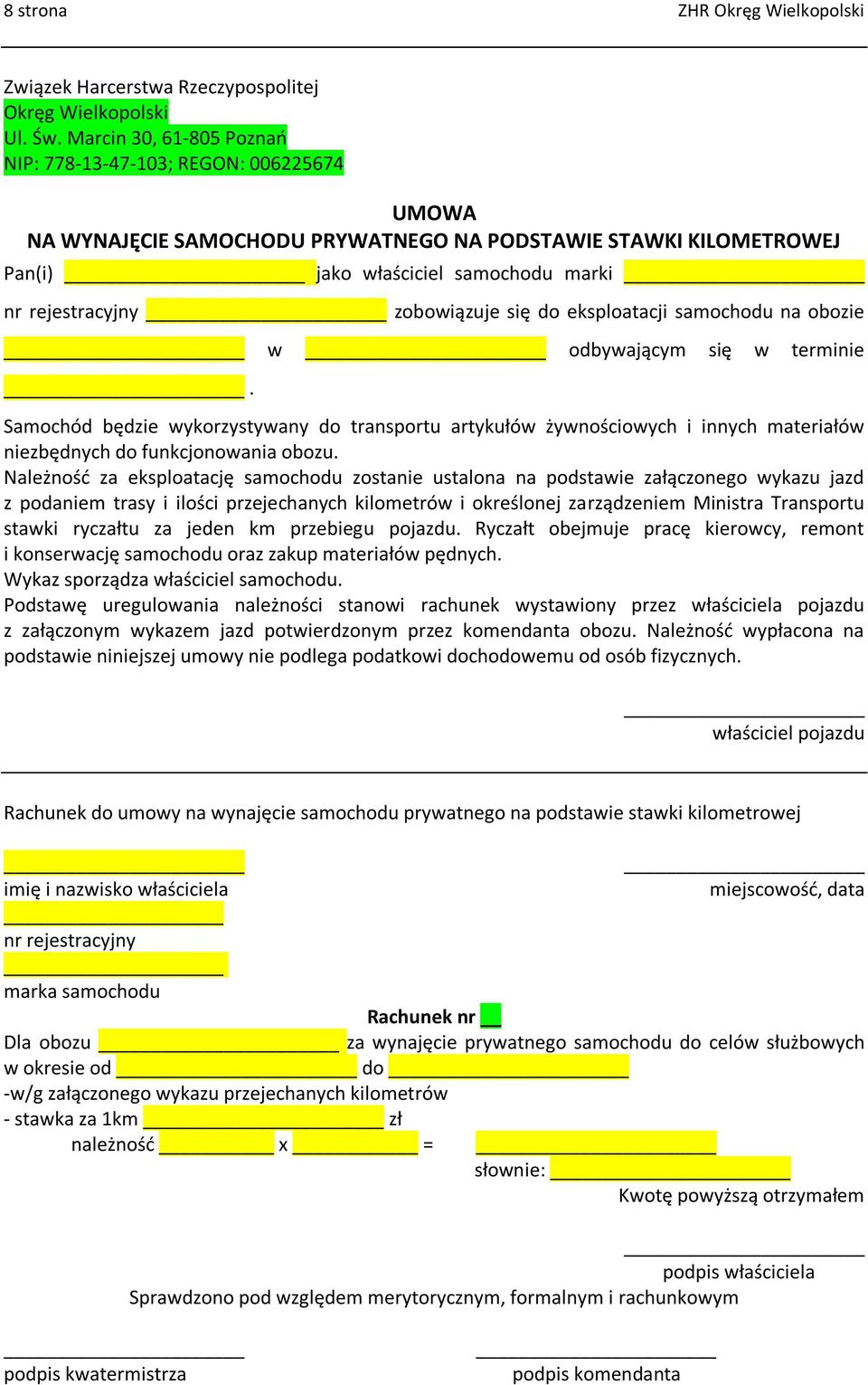 zobowiązuje się do eksploatacji samochodu na obozie w odbywającym się w terminie.