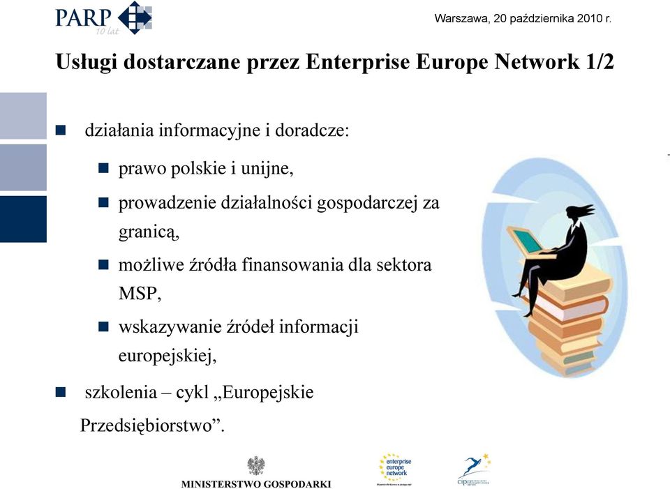 gospodarczej za granicą, możliwe źródła finansowania dla sektora MSP,
