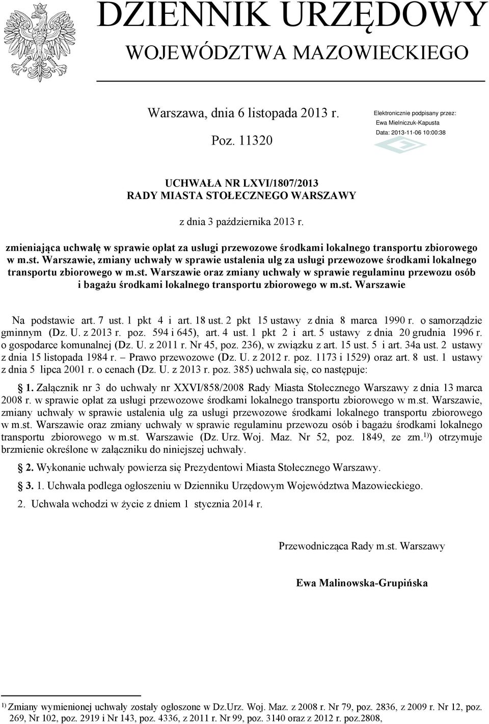 Warszawie, zmiany uchwały w sprawie ustalenia ulg za usługi przewozowe środkami lokalnego transportu zbiorowego w m.st. Warszawie oraz zmiany uchwały w sprawie regulaminu przewozu osób i bagażu środkami lokalnego transportu zbiorowego w m.