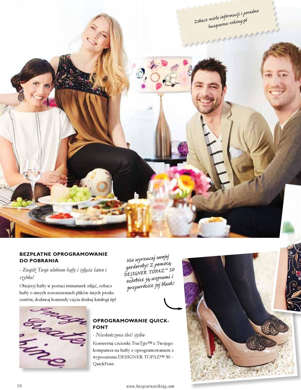 Nie wyrzucaj swojej garderoby! Z pomocą DESIGNER TOPAZ 50 ozdobisz ją wzorami i przywrócisz jej blask!