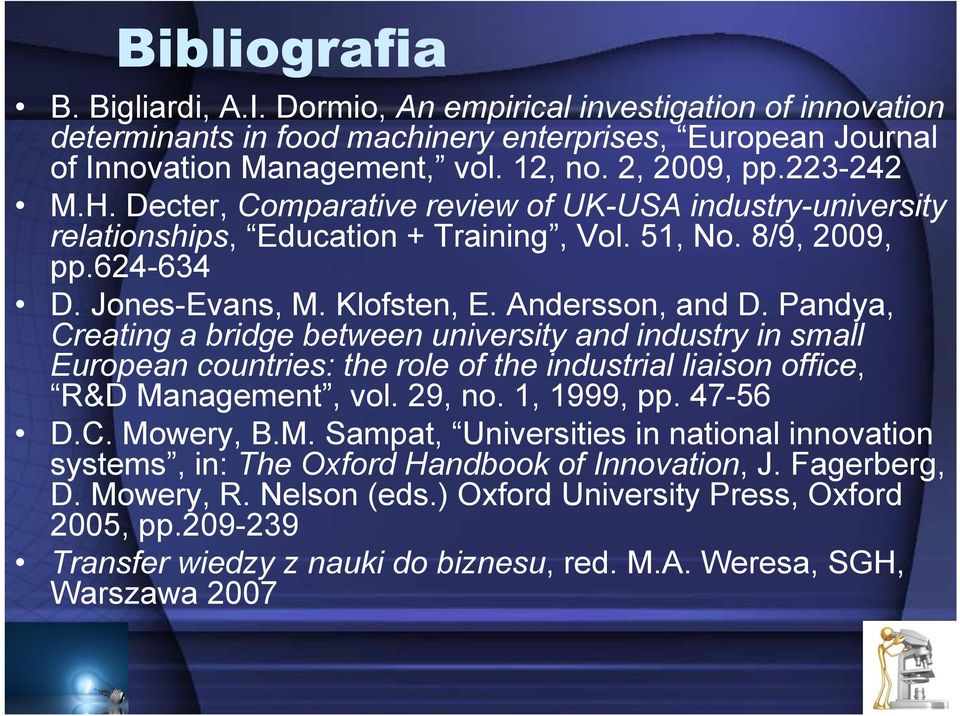 Pandya, Creating a bridge between university and industry in small European countries: the role of the industrial liaison office, R&D Ma