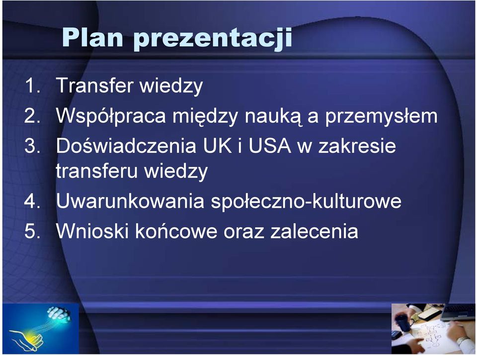 Doświadczenia UK i USA w zakresie transferu