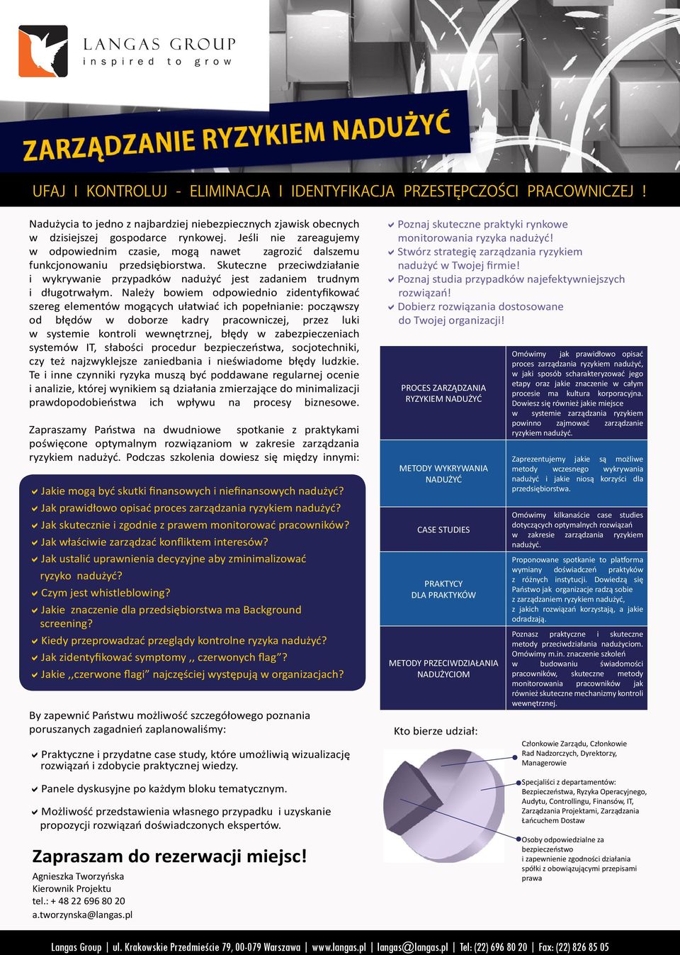 Skuteczne przeciwdziałanie i wykrywanie przypadków nadużyć jest zadaniem trudnym i długotrwałym.