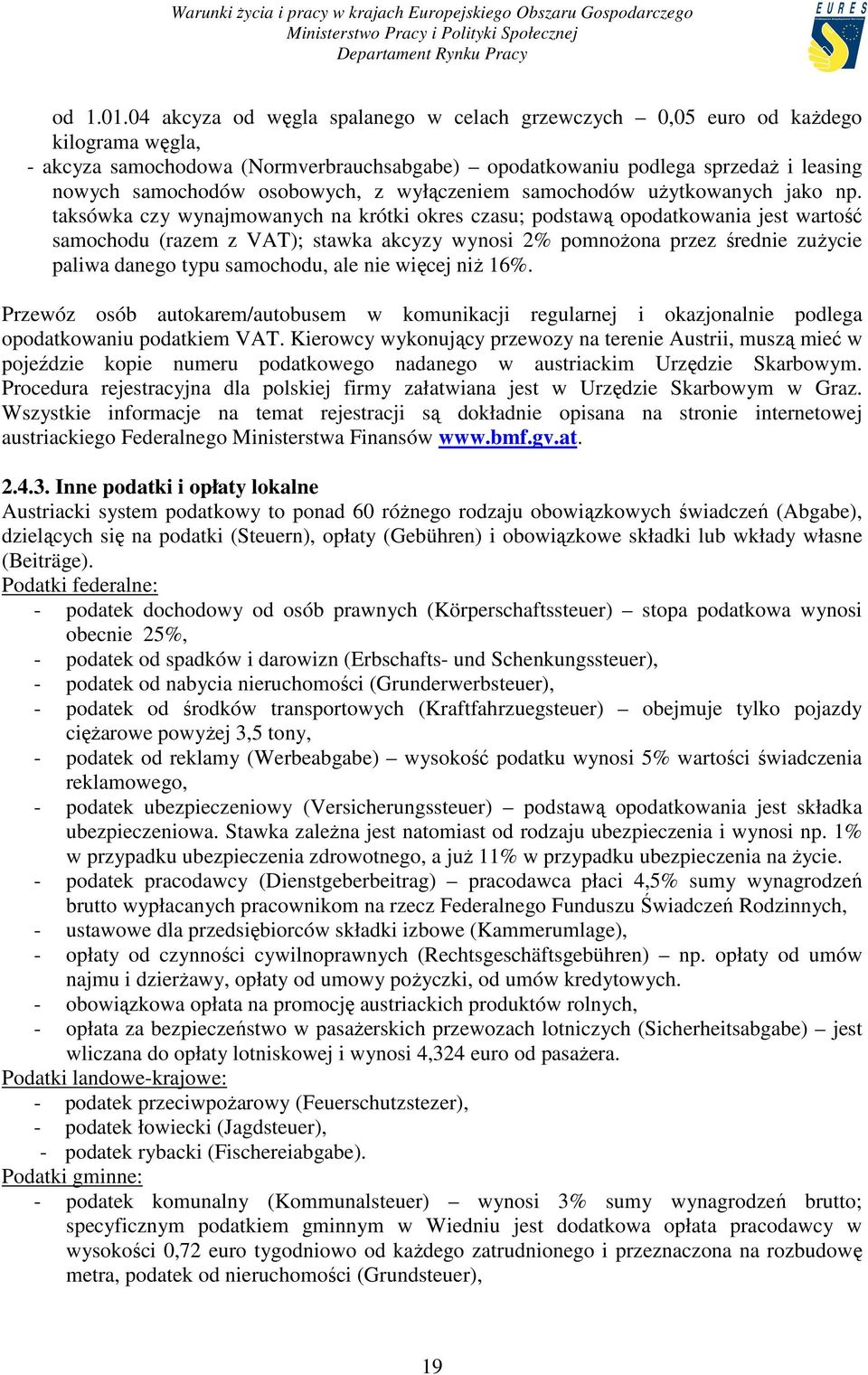 osobowych, z wyłączeniem samochodów uŝytkowanych jako np.