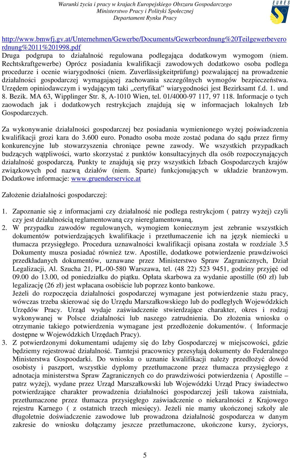 Zuverlässigkeitprüfung) pozwalającej na prowadzenie działalności gospodarczej wymagającej zachowania szczególnych wymogów bezpieczeństwa.