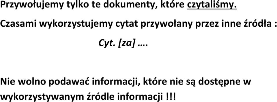 źródła : Cyt. [za].