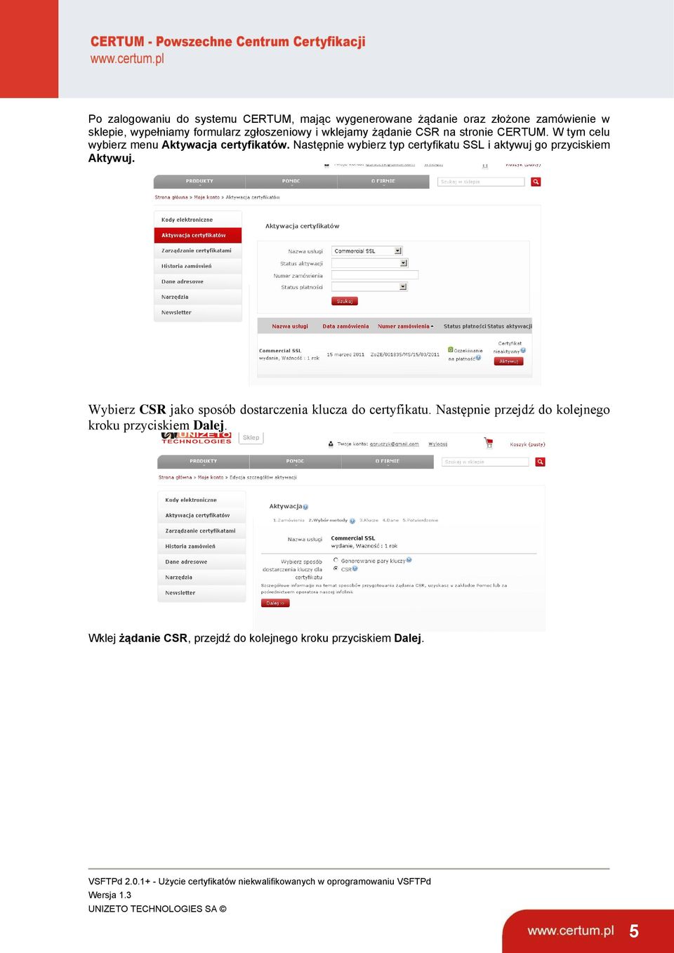 Następnie wybierz typ certyfikatu SSL i aktywuj go przyciskiem Aktywuj.