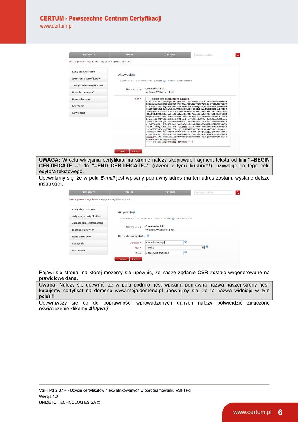 Pojawi się strona, na której możemy się upewnić, że nasze żądanie CSR zostało wygenerowane na prawidłowe dane.