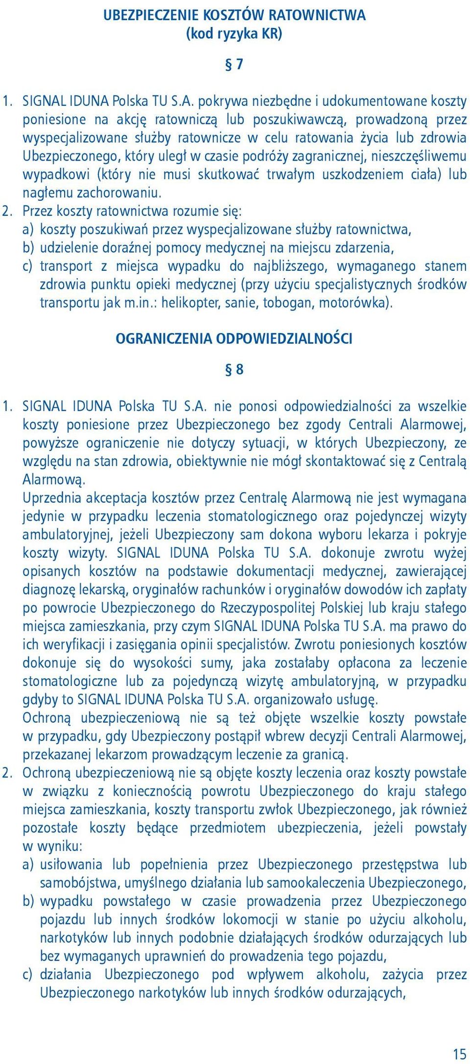 (kod ryzyka KR) 7 1. SIGNAL