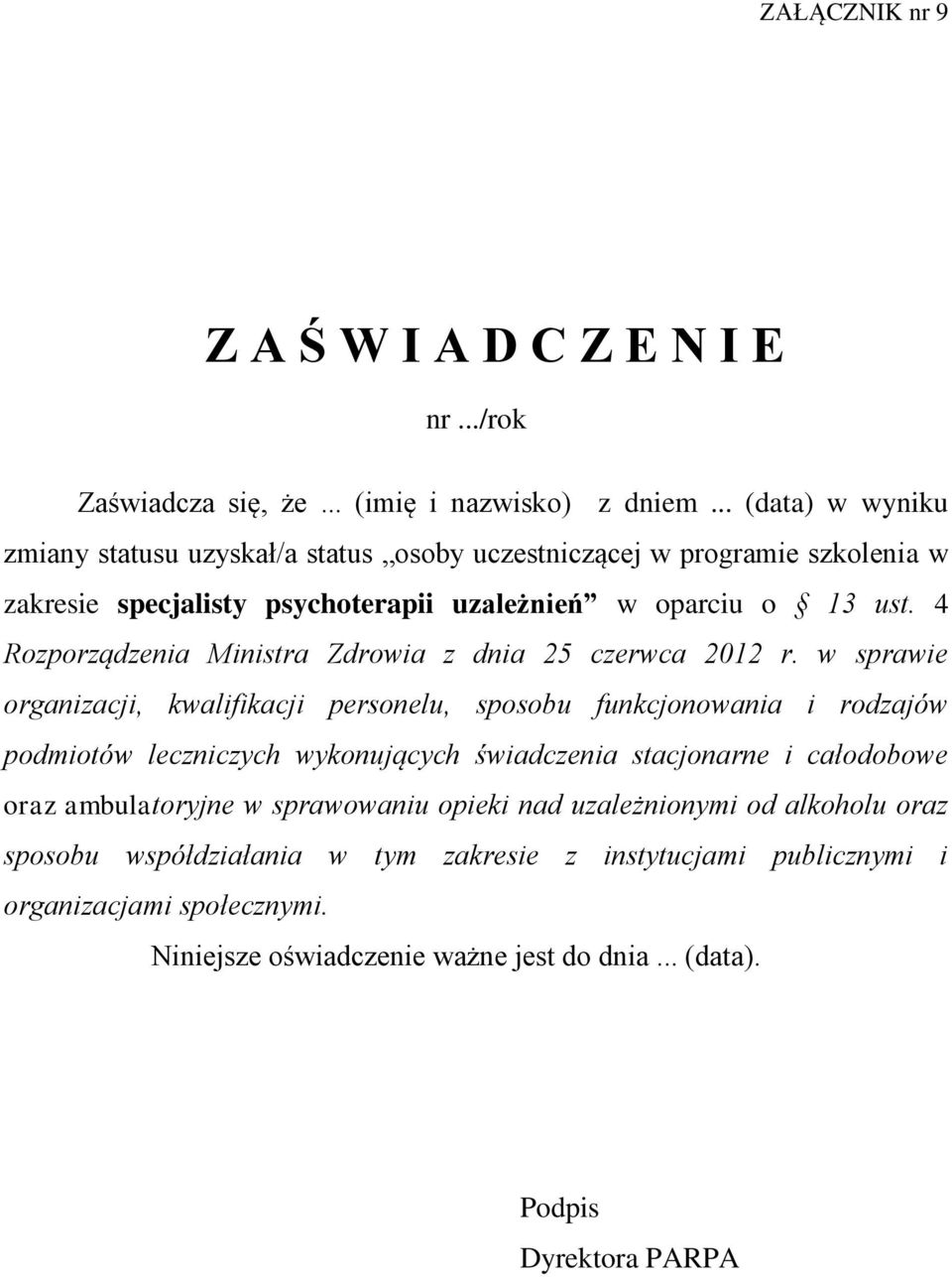 4 Rozporządzenia Ministra Zdrowia z dnia 25 czerwca 2012 r.