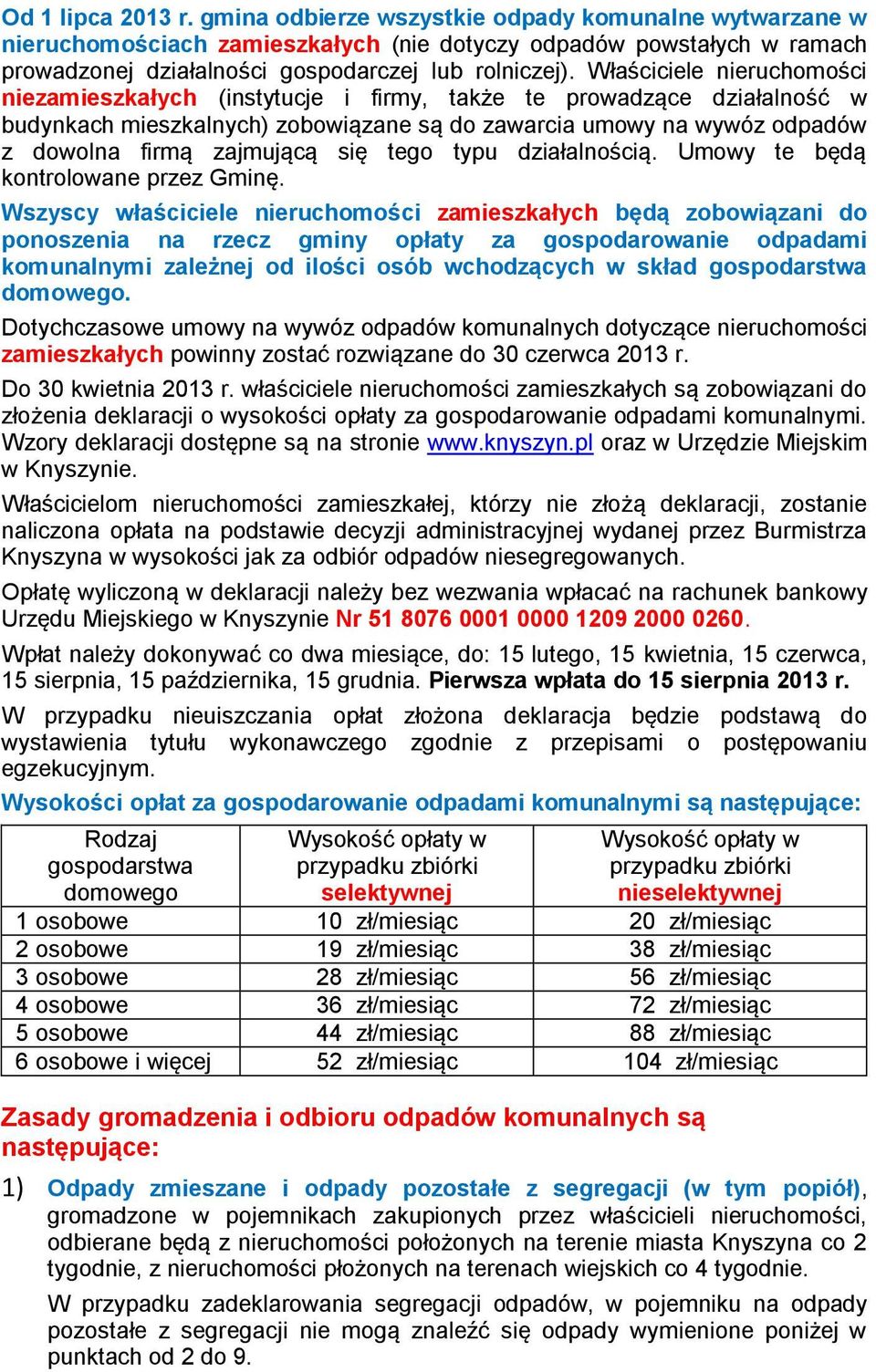 się tego typu działalnością. Umowy te będą kontrolowane przez Gminę.