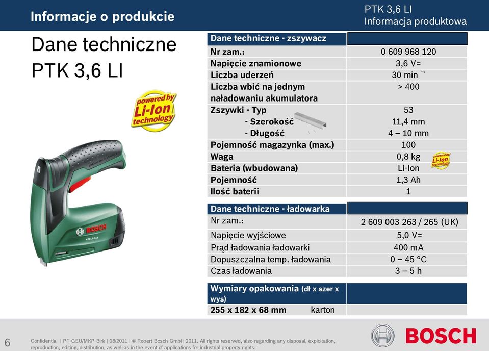 Długość 53 11,4 mm 4 10 mm Pojemność magazynka (max.