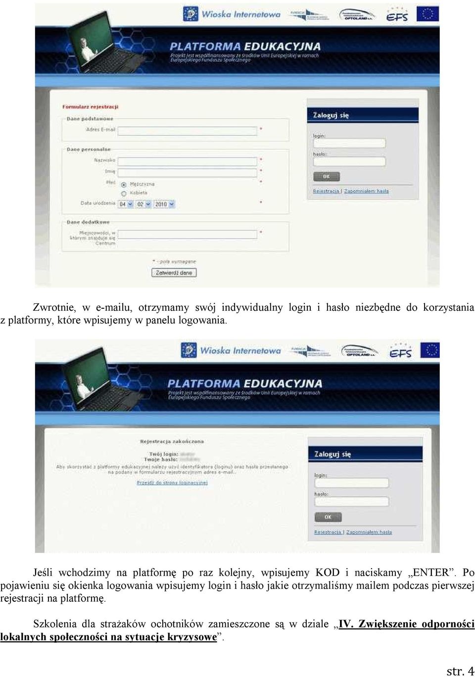 Po pojawieniu się okienka logowania wpisujemy login i hasło jakie otrzymaliśmy mailem podczas pierwszej rejestracji na