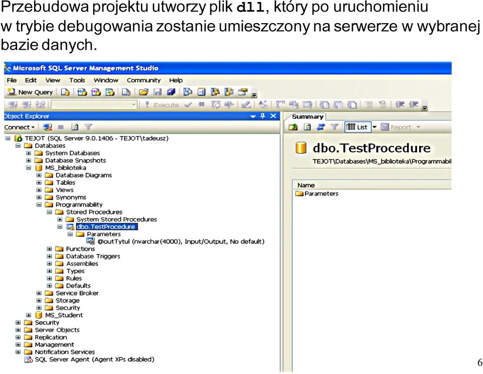 trybie debugowania zostanie