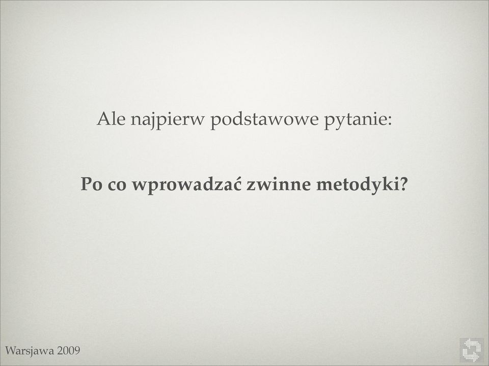 pytanie: Po co