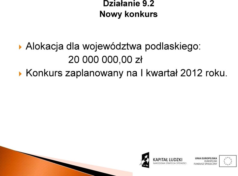 województwa podlaskiego: 20 000