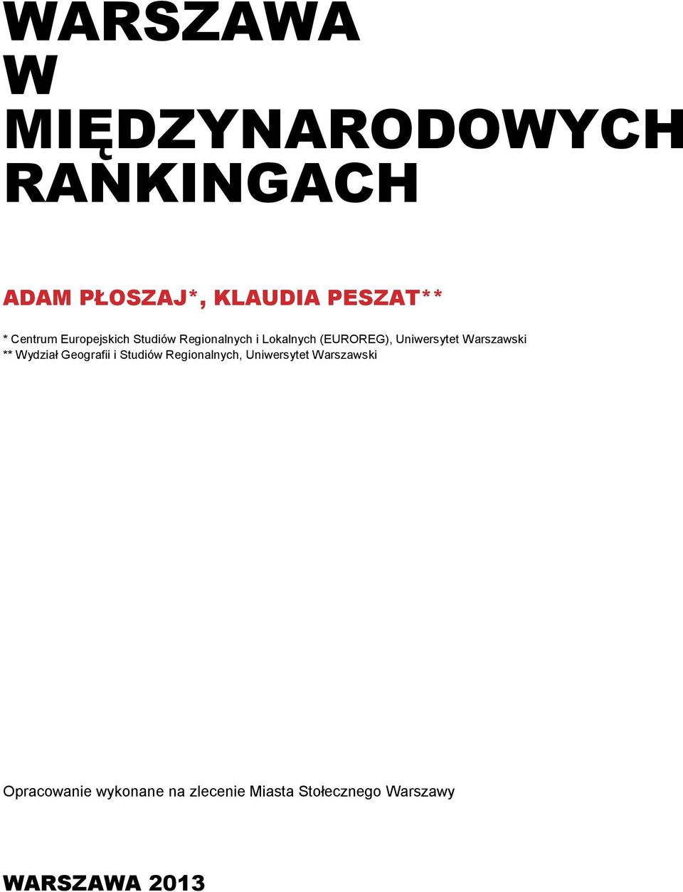 Uniwersytet Warszawski ** Wydział Geografii i Studiów Regionalnych,