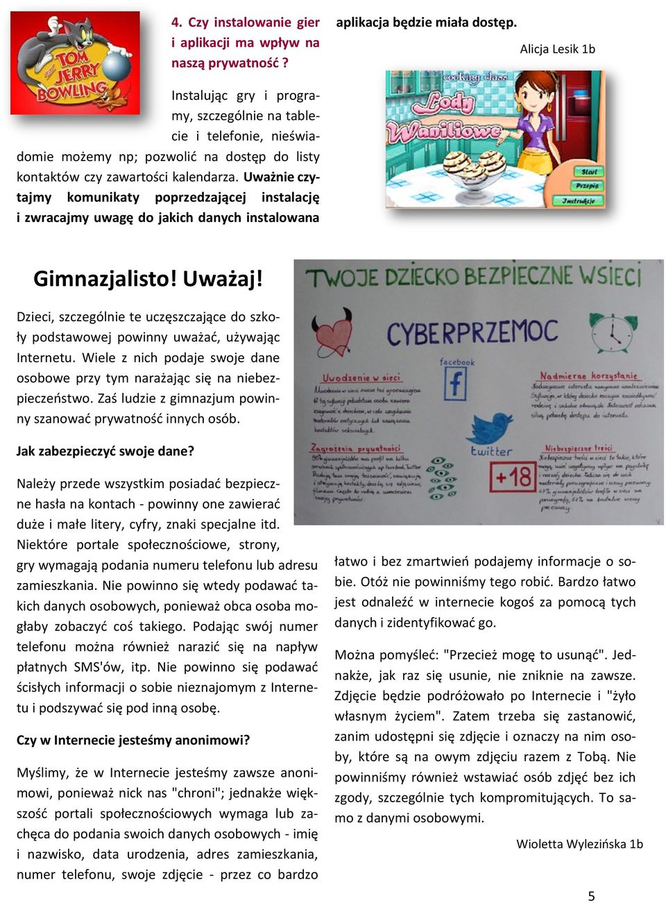 Uważnie czytajmy komunikaty poprzedzającej instalację i zwracajmy uwagę do jakich danych instalowana Gimnazjalisto! Uważaj!
