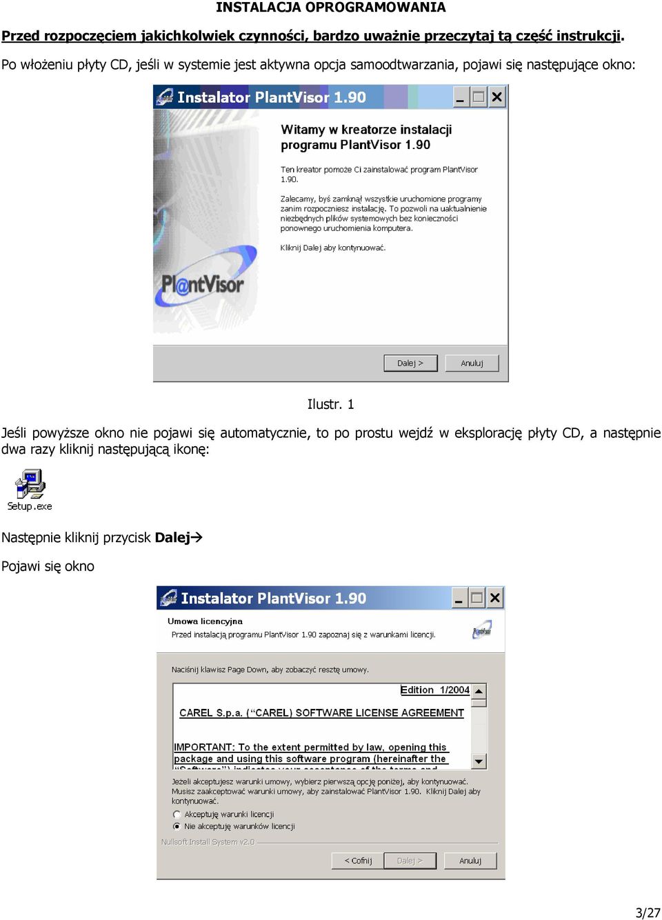 Po włożeniu płyty CD, jeśli w systemie jest aktywna opcja samoodtwarzania, pojawi się następujące okno: