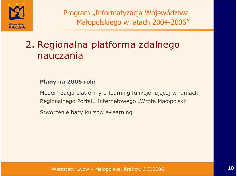 platformy e-learning funkcjonującej w ramach Regionalnego Portalu Internetowego
