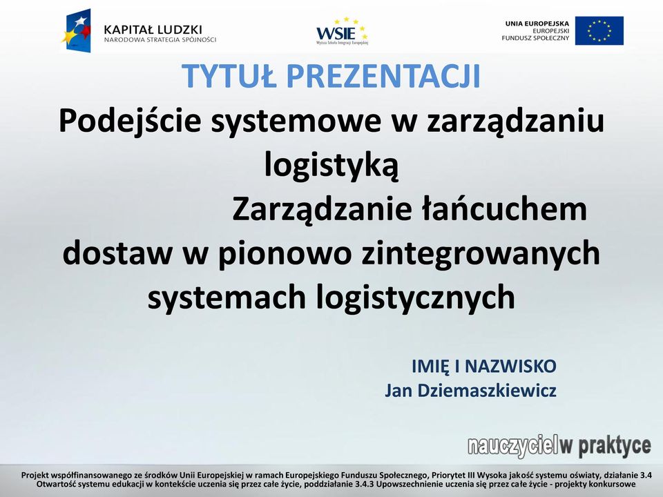 dostaw w pionowo zintegrowanych systemach