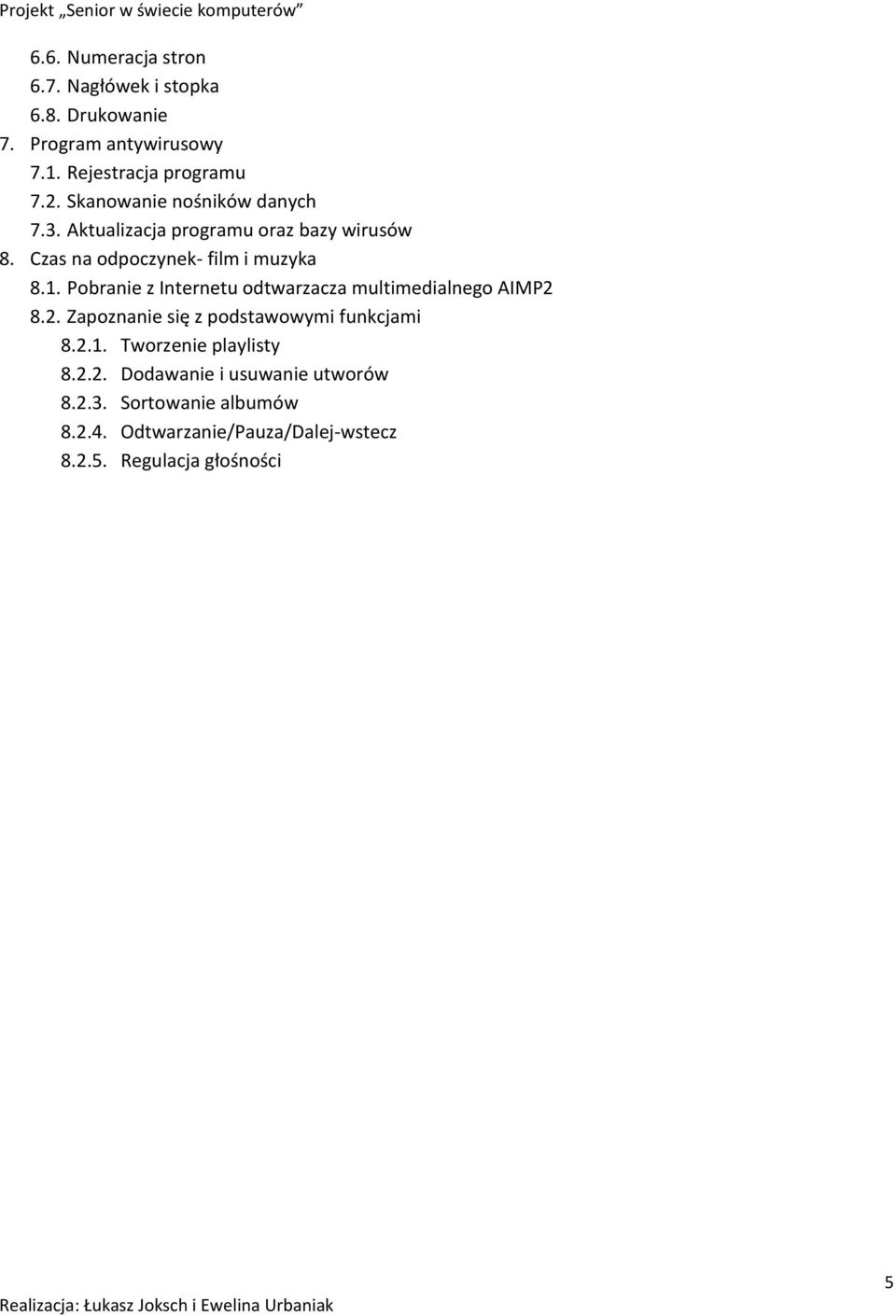 Pobranie z Internetu odtwarzacza multimedialnego AIMP2 8.2. Zapoznanie się z podstawowymi funkcjami 8.2.1.