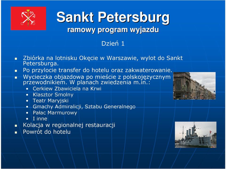 Wycieczka objazdowa po mieście z polskojęzycznym przewodnikiem. W planach zwiedzenia m.in.