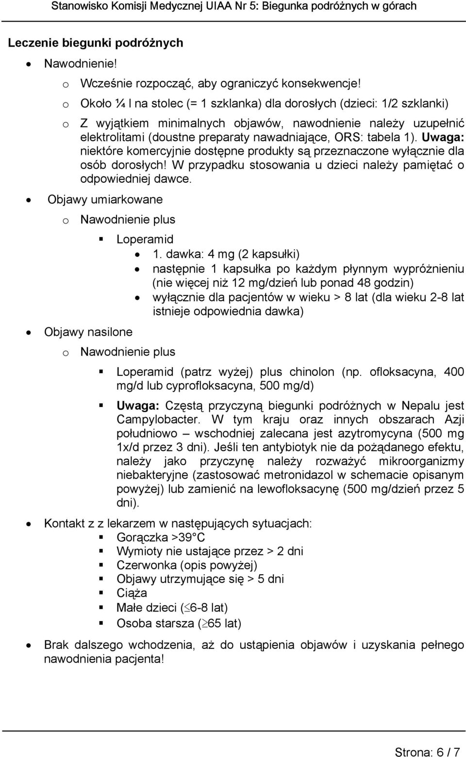 Uwaga: niektóre komercyjnie dostępne produkty są przeznaczone wyłącznie dla osób dorosłych! W przypadku stosowania u dzieci należy pamiętać o odpowiedniej dawce.