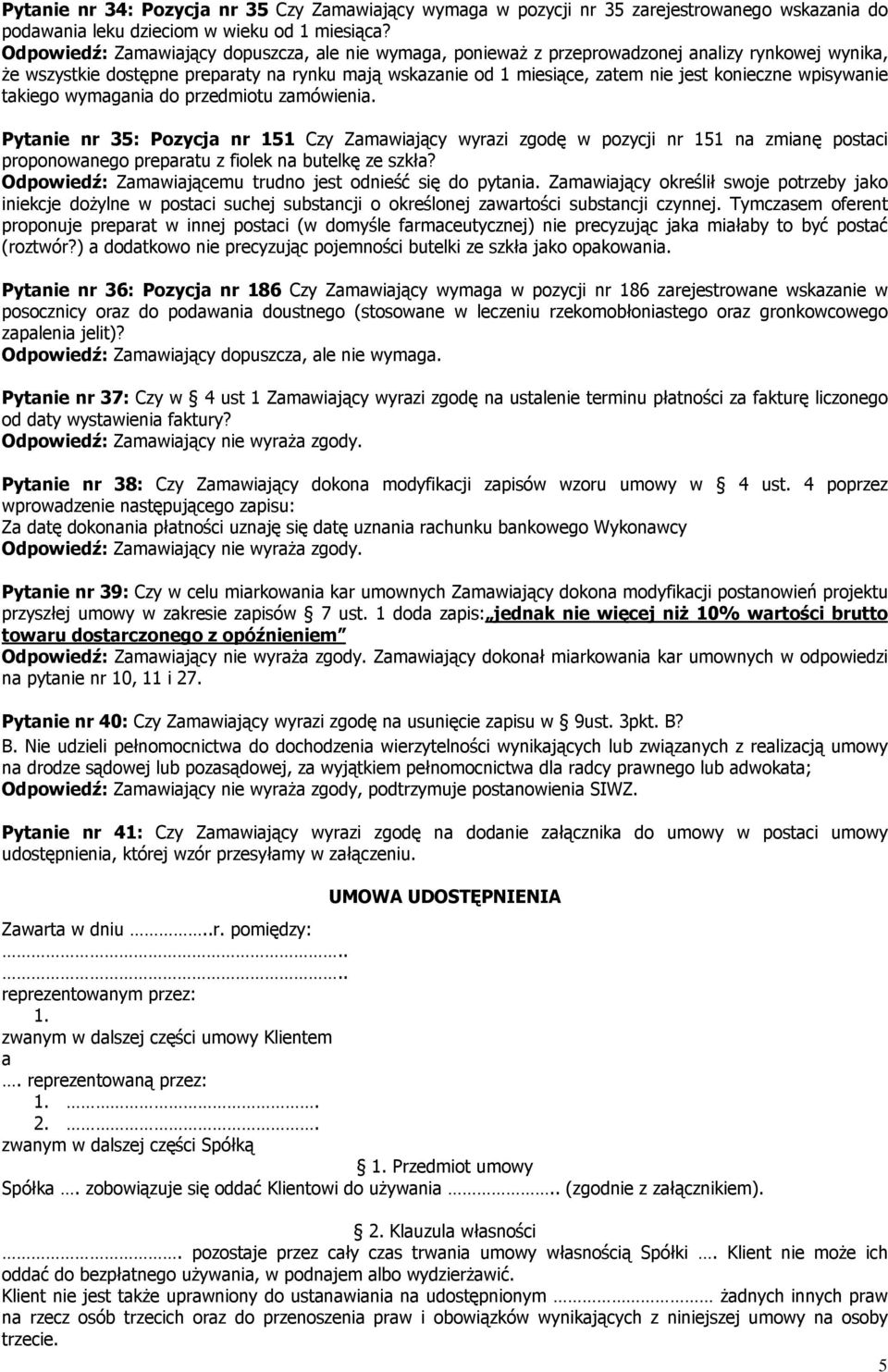 wpisywanie takiego wymagania do przedmiotu zamówienia.