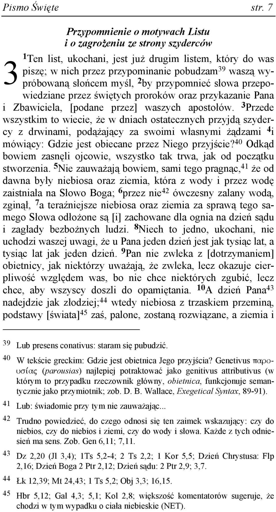 słońcem myśl, 2 by przypomnieć słowa przepowiedziane przez świętych proroków oraz przykazanie Pana i Zbawiciela, [podane przez] waszych apostołów.