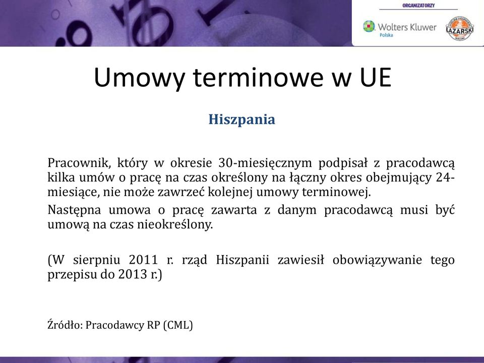 terminowej. Następna umowa o pracę zawarta z danym pracodawcą musi być umową na czas nieokreślony.