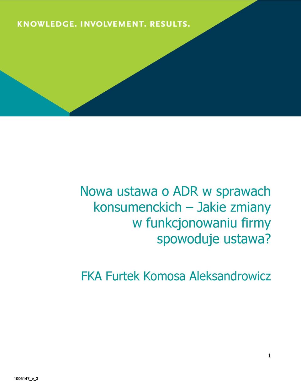 funkcjonowaniu firmy spowoduje