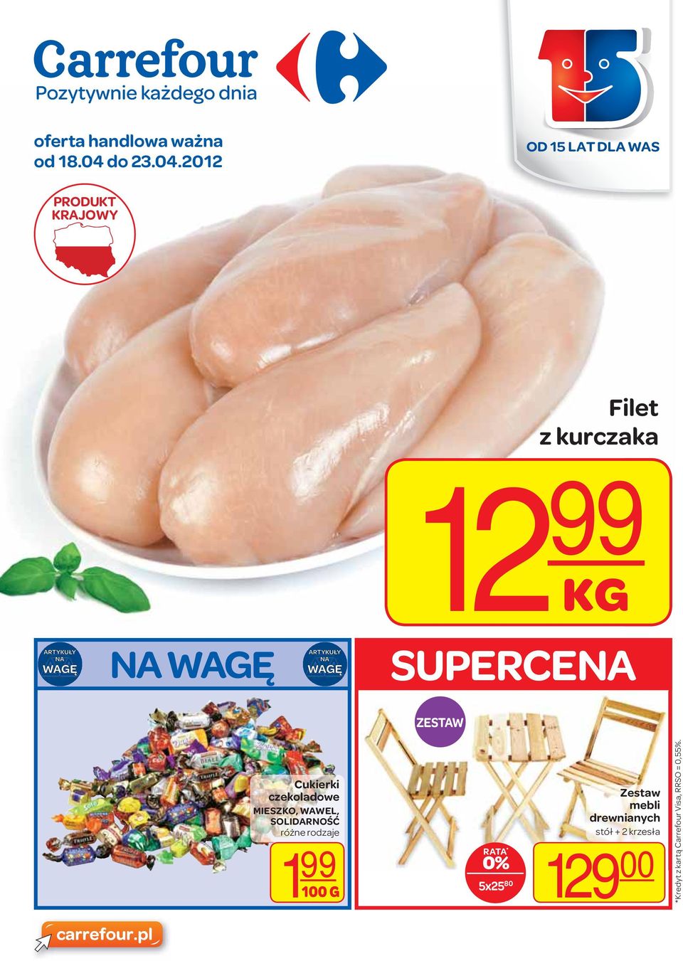 2012 OD 15 LAT DLA WAS KRAJOWY Filet z kurczaka NA WAGĘ 12 99 KG