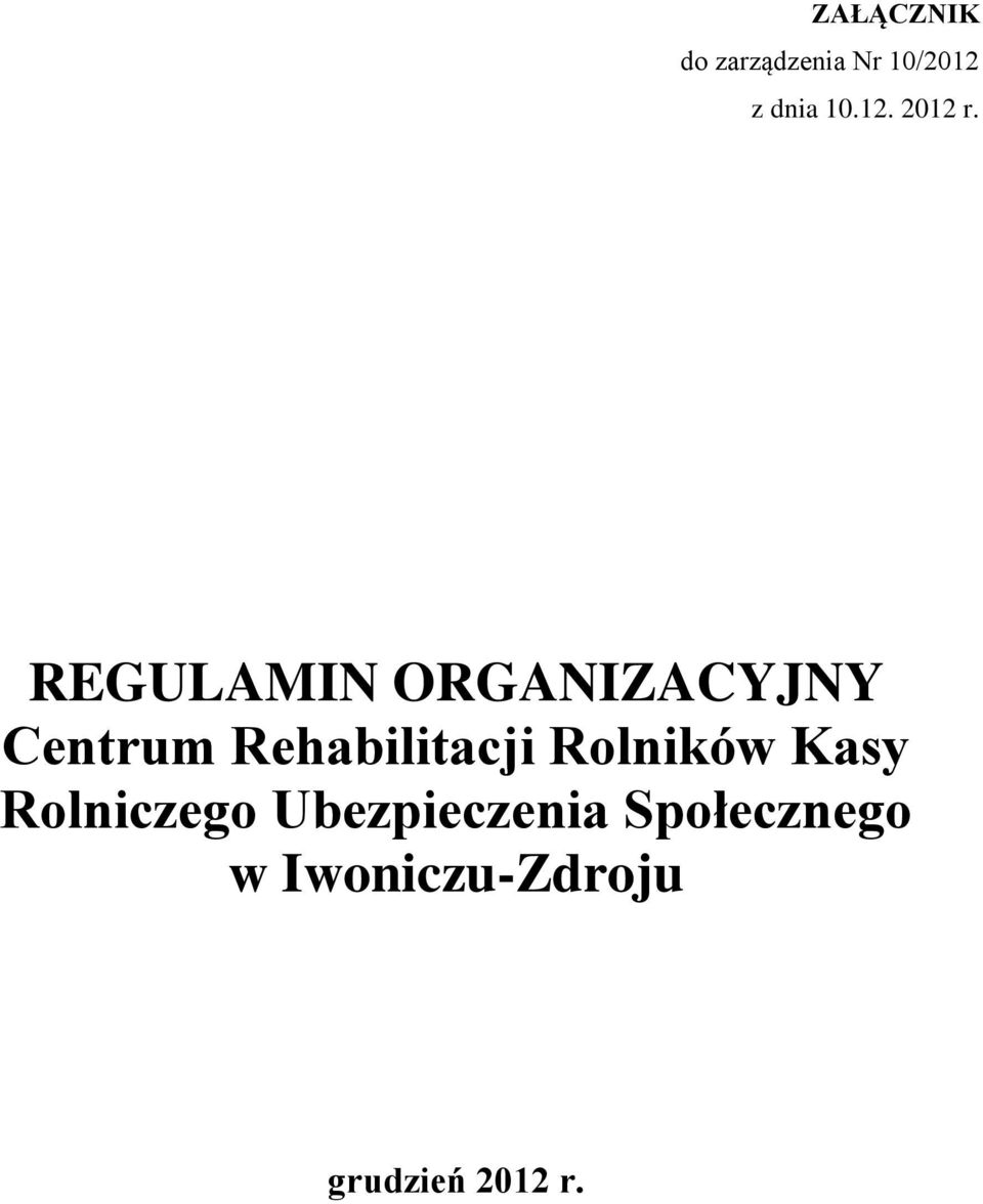 REGULAMIN ORGANIZACYJNY Centrum Rehabilitacji