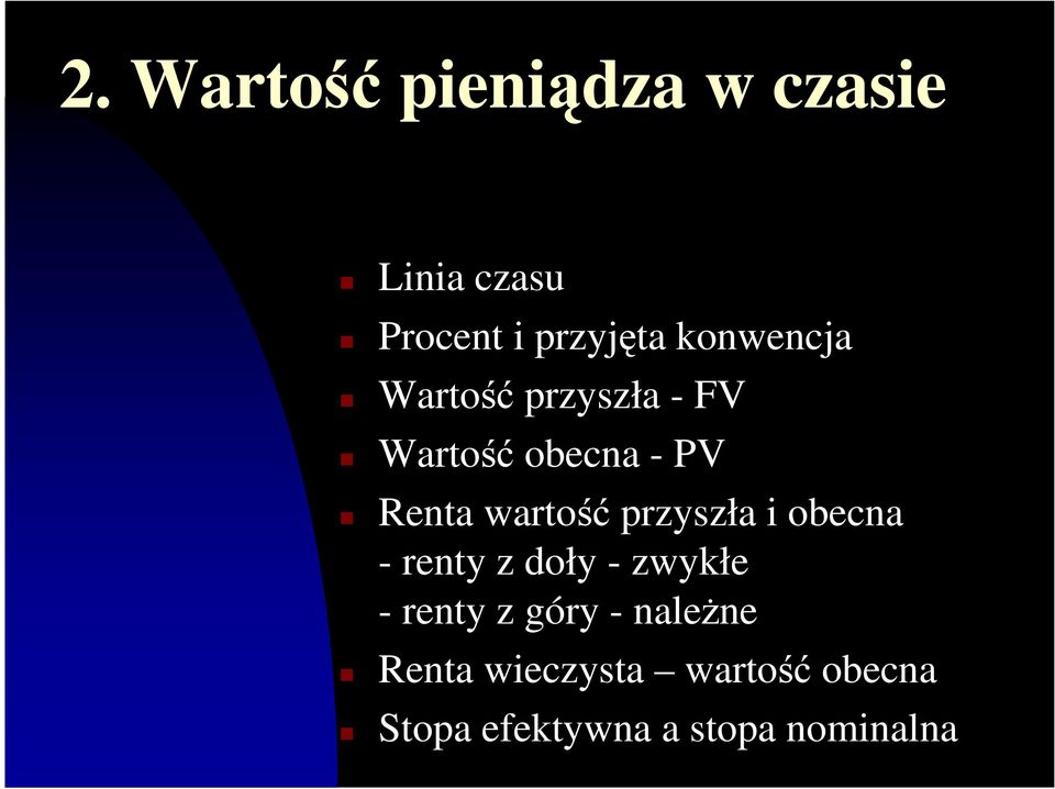 wartość przyszła i obecna - renty z doły - zwykłe - renty z góry