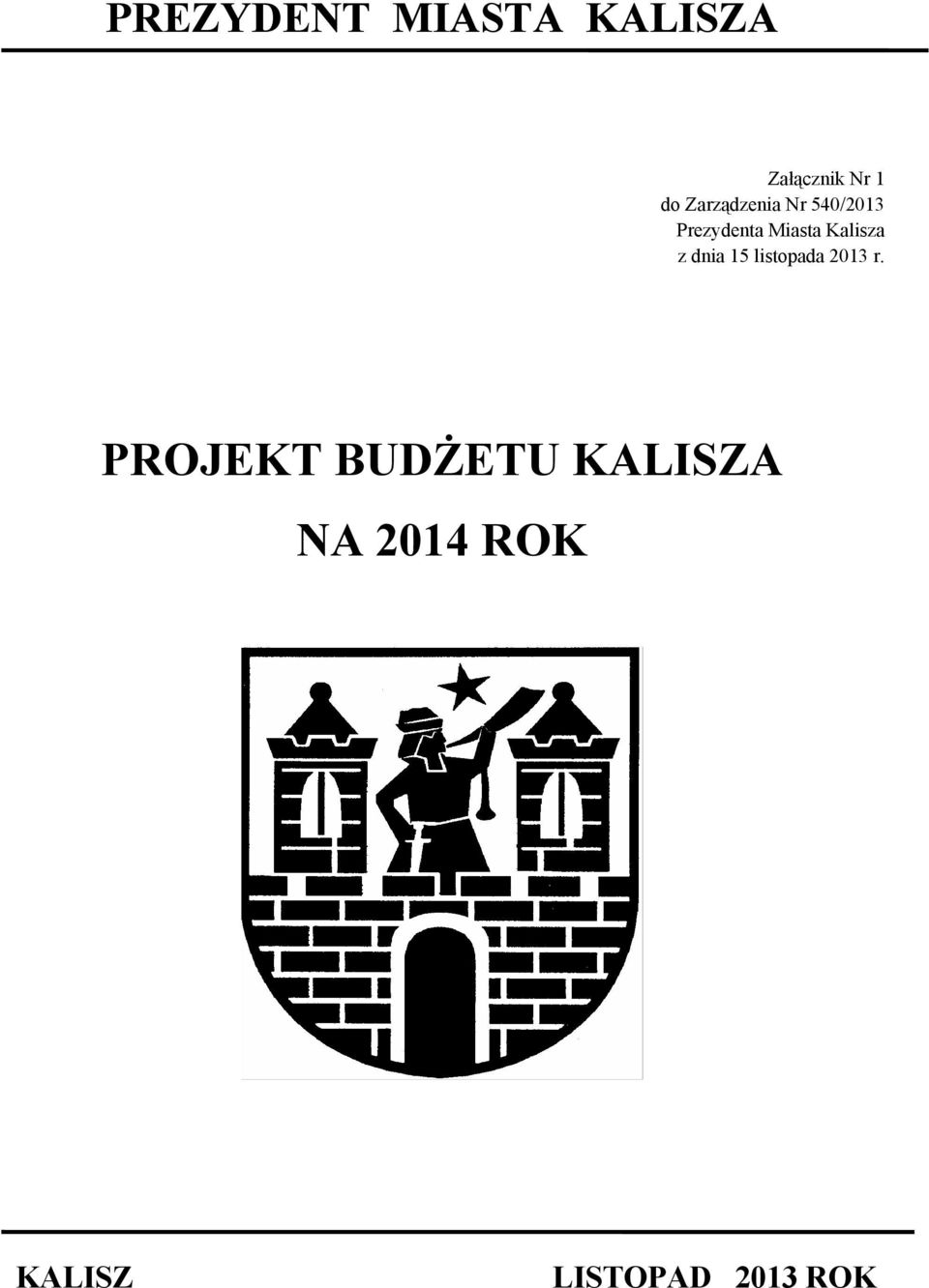 Kalisza z dnia 15 listopada 2013 r.
